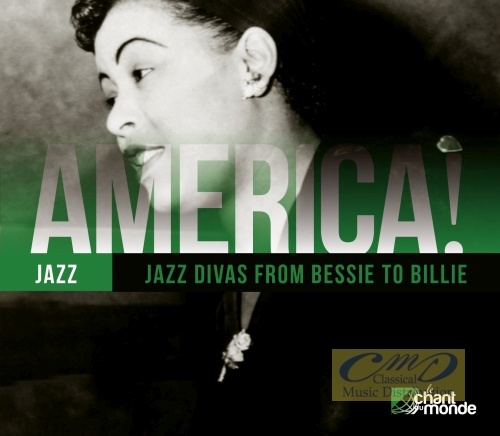 America! - Jazz Divas from Bessie to Billie